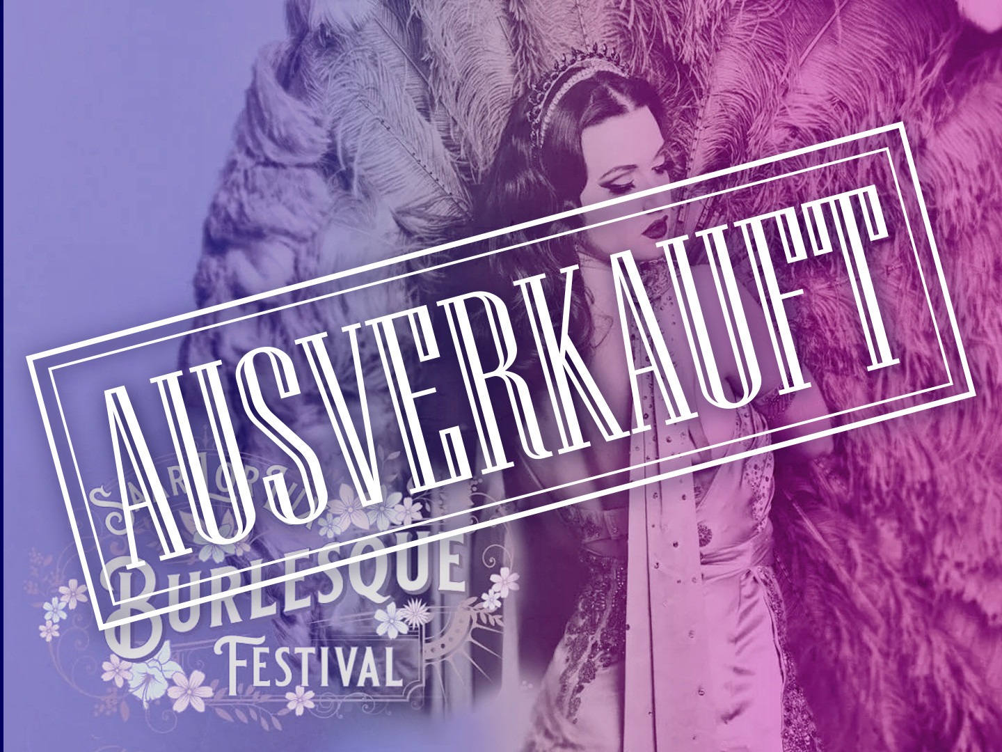 Bild einer Burlesque-Künstlerin mit einem Ausverkauft-Stempel überlagert.