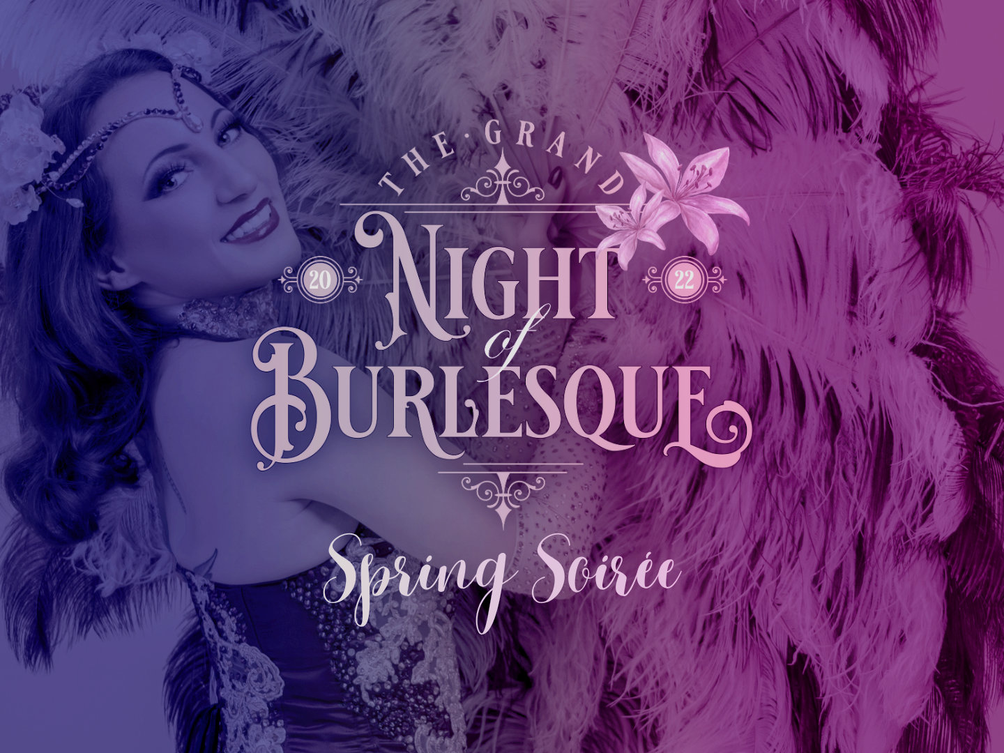 Plakat mit dem Titel 'The Grand Night of Burlesque 2022' und einer Frau in einem Kostüm mit Federn.