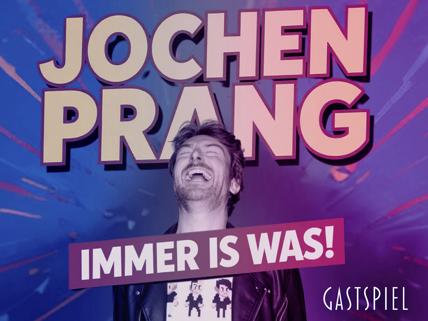 Jochen Prang lacht vor einem bunten Hintergrund mit dem Text 'Immer is was!' in großen Buchstaben.
